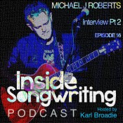 IS Ep 16: This is part 2 of my chat with Michael J Roberts, author of 33 Great Songs 33 Great Songwriters