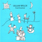 Gillian Welch – Look At Miss Ohio
